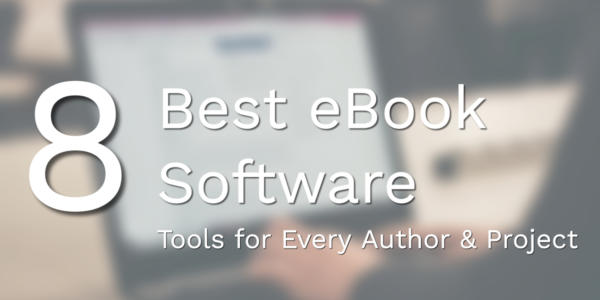 8 Best Ebook Software For 2025 Free Professional Tools Compared