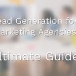 Lead Generation for Marketing Agencies