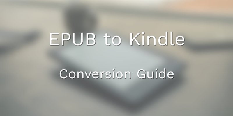 epub to kindle conversion